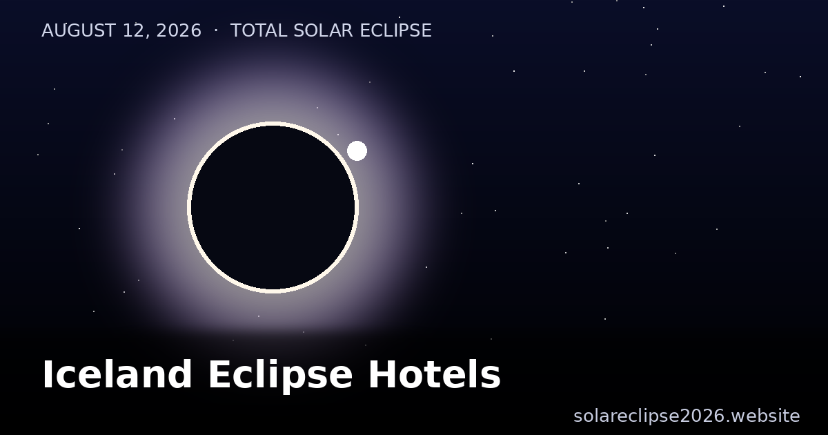 Best hotels in Iceland for the August 12 2026 total solar eclipse